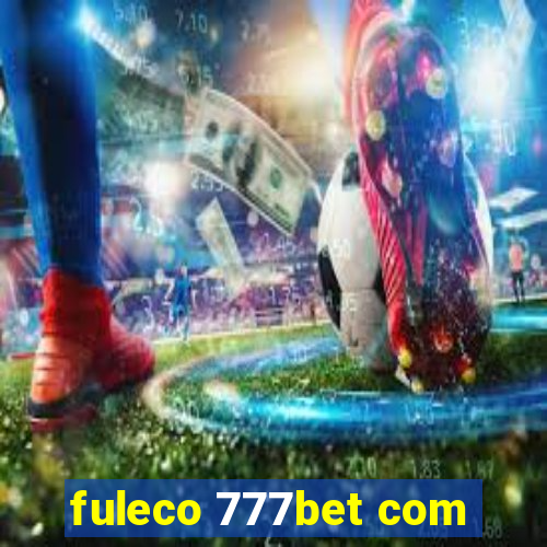 fuleco 777bet com